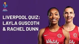 Liverpool Quiz: With England's Layla Guscoth & Rachel Dunn!