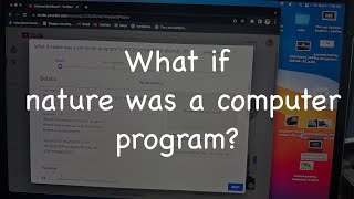 What if nature was a computer program? || अगर कुदरत एक कंप्यूटर प्रोग्राम हो, तो?