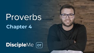 Proverbs 4 | All About Wisdom