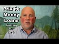 Private Money Loans - How To Fund Your Deals