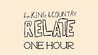 FOR KING & COUNTRY | RELATE (ONE HOUR)