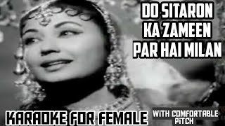 Do Sitaron Ka Zameen Par Hai Karaoke for FEMALE (Lowpitched)#rafilataduetkaraoke #dileepkumar