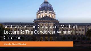 Math for Liberal Studies - Lecture 2.3.2 The Condorcet Winner Criterion