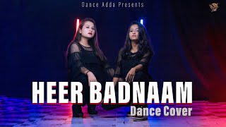 Heer Badnaam - Zero | Dance Cover | Dance Adda Choreography | Shah Rukh Khan , Katrina Kaif