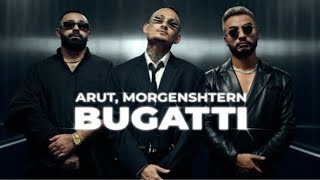 ARUT & MORGENSHTERN - BUGATTI (Премьера Клипа, 2022)