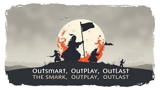 The Art of War: Outsmart, Outplay, Outlast!