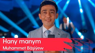 Muhammet Bashiyew - Hany manym | 2023