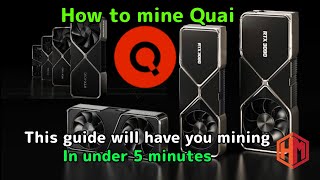 This guide will have you mining QUAI in UNDER 5 minutes along with simple overclocks!