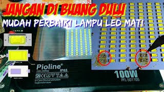 Cara Perbaiki Lampu Tembak Pioline 100 Watt