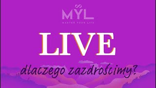 LIVE: Dlaczego zazdrościmy?