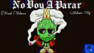 Frank Talavera - No Voy A Parar // @OGsFlow \\\\(prod.@yosterenelbeat)