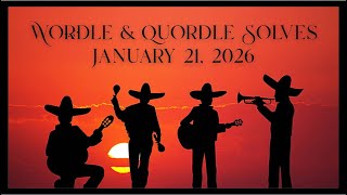 Wordle & Quordle of the Day for January 21, 2026: Happy Mariachi Day!