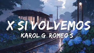 KAROL G, Romeo Santos - X SI VOLVEMOS | Top Best Song