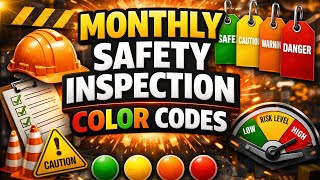 Monthly Safety Inspection Color Codes Explained | HSE Training for Beginners