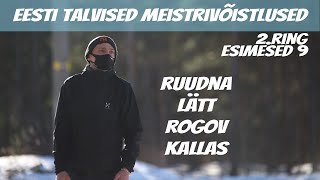 🇪🇪 ETMV 2021 ⦾ Ruudna, Lätt, Rogov, Kallas ⦾ 2.ring Esimesed 9 @ Coolbet Järve