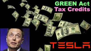 GREEN Act Boost to Tesla Stock - Tax Credits EV Solar Semi