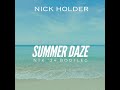 Nick Holder   Summer Daze NTK '24 Bootleg