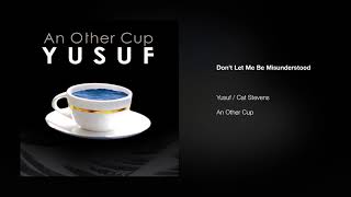 Yusuf / Cat Stevens – Don't Let Me Be Misunderstood | An Other Cup