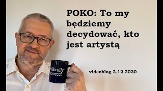 PO prostu genialny POmysł POKO: POwiedzą który artysta jest naprawdę  artystą