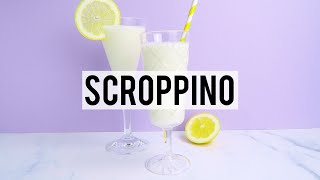 How to Make Scroppino