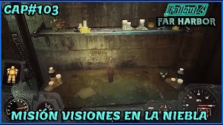 Fallout#4 CAP#103 Misión Visiones en la Niebla