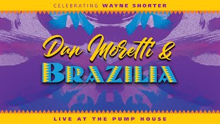 Dan Moretti & Brazilia Full Concert Video 