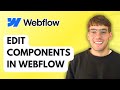 How to Edit Components in Webflow [2025 Guide]