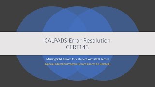 CALPADS Error Resolution CERT143