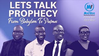 Lets Talk Prophecy - From Babylon To Patmos (EP01) || Daniel 1