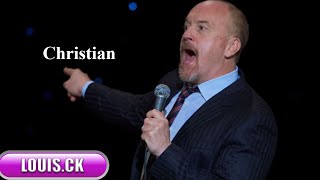 Louis C.K Live Comedy Special : Christian || Louis C.K