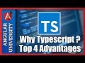 💥 Top 4 Advantages of Typescript 2 - Why Typescript ?