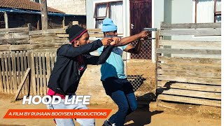 Hood Life | Short film | Ruhaan Booysen