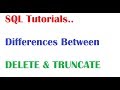 SQL Tutorial : Difference Between Delete  and Truncate in SQL Oracle