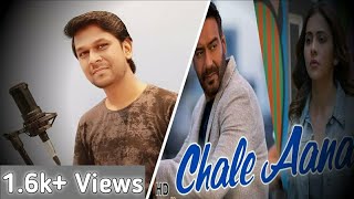 CHALE AANA - Cover | Prashant Verma | De De Pyaar De I Karaoke Version