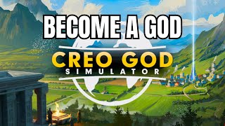 (YOU ARE A GOD) Creo God Simulator Gameplay (First Impressions)