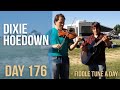 Dixie Hoedown - Fiddle Tune a Day - Day 176