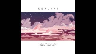 Kehlani - Get Away ( Audio)