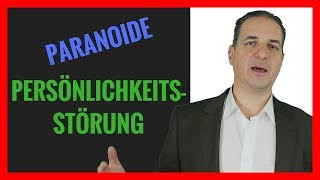 Paranoide Persönlichkeitsstörung - Wie helfen Sie paranoiden Menschen?