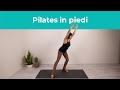 Pilates in piedi - 25 Minuti | Esercizi di Pilates a casa