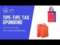 ALFA GOODIE BAG : Jenis Tas Spunbond untuk Online Shop Packing, Souvenir, & Sablon Promosi Brand