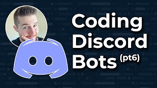 Coding Discord Bots (pt 6) Learn to build bots with NodeJS/JavaScript