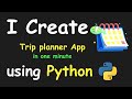 I CREATE TRIP PLANNER APP IN 1 MIN USING PYTHON & LEARN PYTHON BY BUILDING SIMPLE PROJECTS