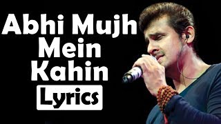 Abhi Mujh Mein Kahin Baaki Thodi Si Hai Zindagi | Lyrics | Agneepath | Sonu Nigam | Globe Lyrics |GL