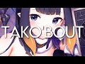 [VTuber Rap] Tako‘bout | Ninomae Ina’nis [一伊那尓栖/にのまえいなにす] | prod. by LordMev