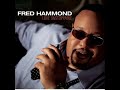 happy fred hammond