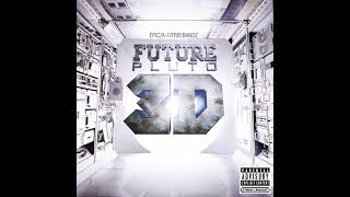 Future - Neva End (Clean Version)