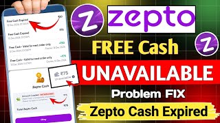 zepto cash is temporarily unavailable | zepto free cash has been disabled for your account