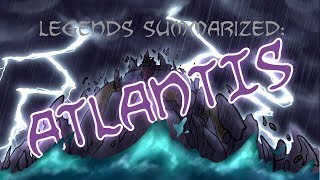 Legends Summarized: Atlantis