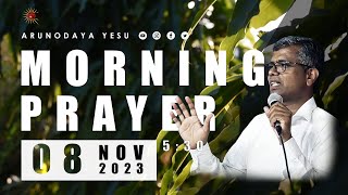 Arunoday Morning Prayer - 08 Nov 2023