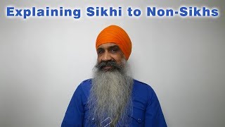 Explaining Sikhi to Non-Sikhs - Sikh Awareness Society [S.A.S.]